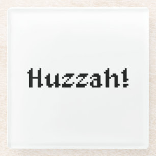 8 Bit Huzzah! Glass Coaster