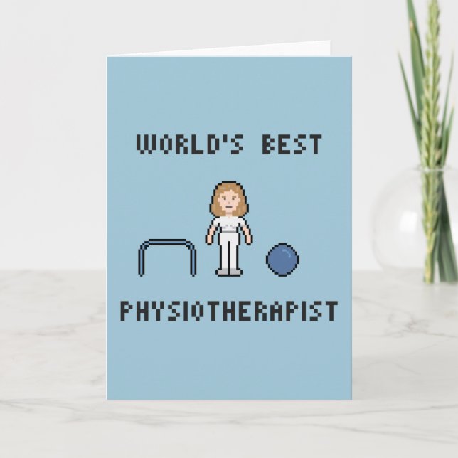 8 Bit World's Best Physiotherapist Greeting Card (Front)