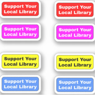 [8 Colourful Stickers] Support Your Local Library