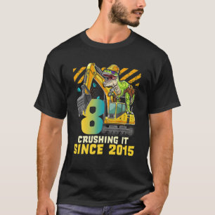 8 Crushing It Since 2015 Excavator 8 Years Old 8Th T-Shirt