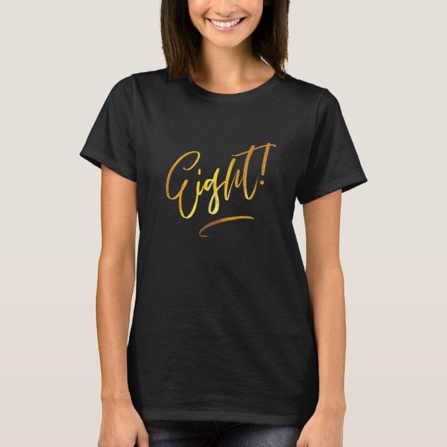 8 Eight Cute Handwriting Script Number T-Shirt (Front)