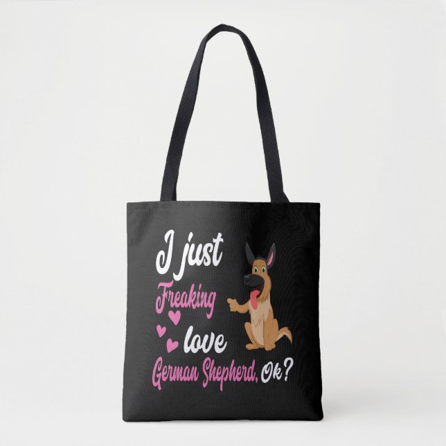 8 I Just Freaking Love German Shepherd OK Tote Bag (Front)