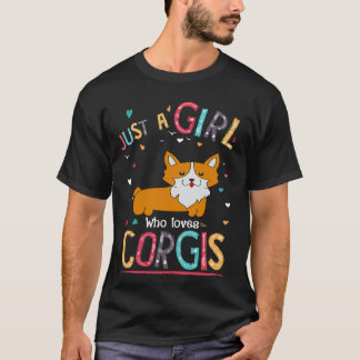 8 Just A Girl Who Loves Corgi T-Shirt