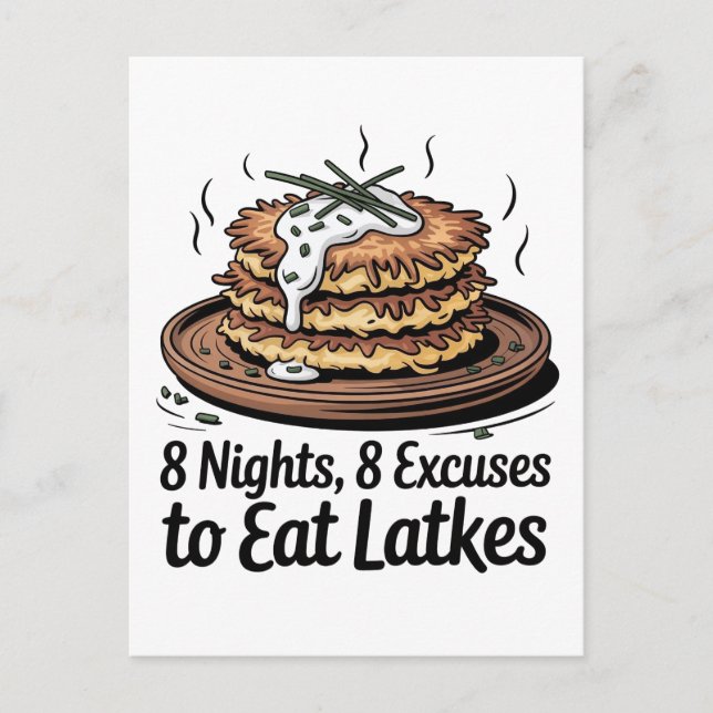 8 Latkes 8 Excuses to Eat Latkes Jewish Hanukkah  Invitation Postcard (Front)