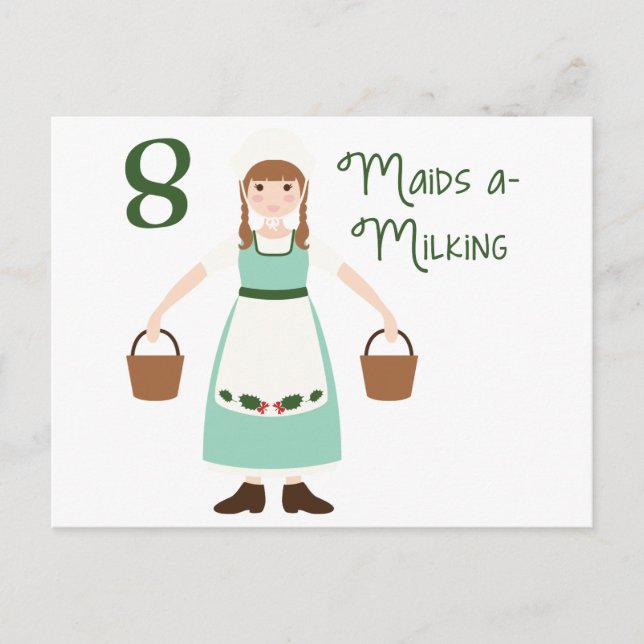 8 Maids A-Milking Postcard (Front)