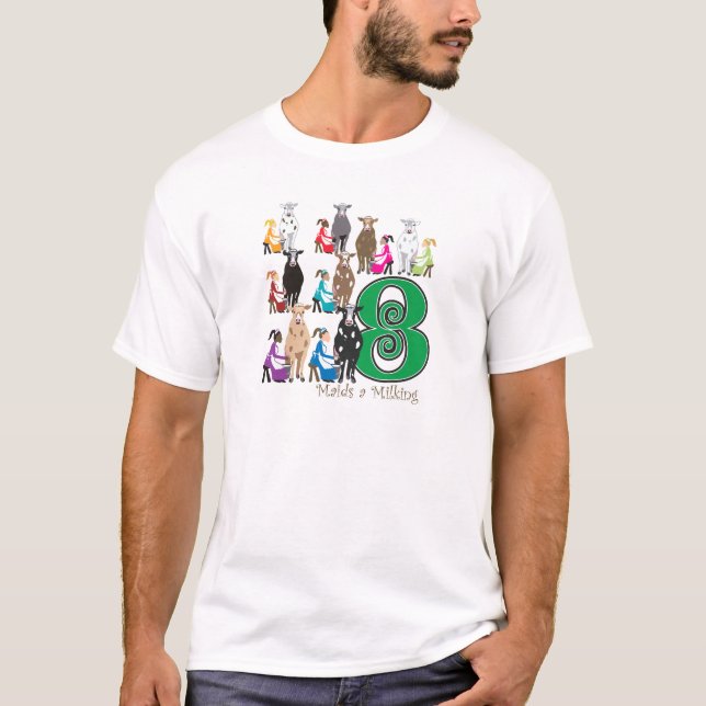 8 Maids Milking T-Shirt (Front)