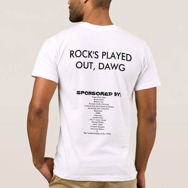 8 minute cape cod/rock's played out, dawg T-Shirt (Back)