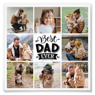 8 Photo Collage Best Dad Ever Photo Enlargement Print