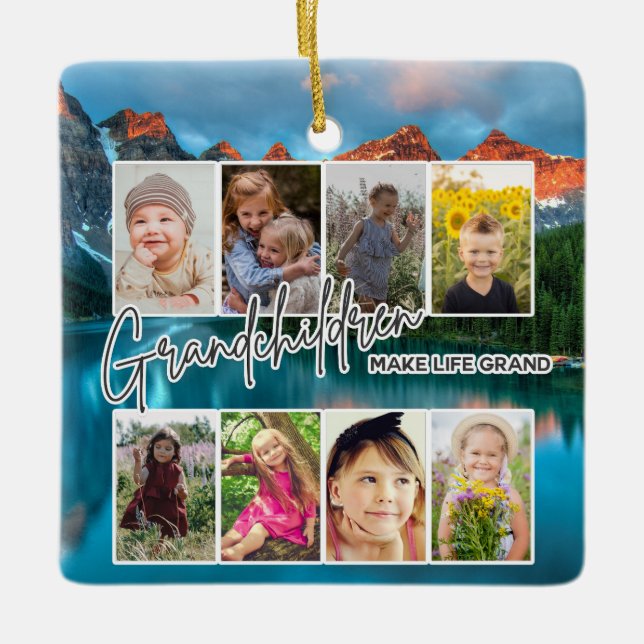 8 Photo "Grandchildren Make Life Grand" Ceramic Ornament (Front)
