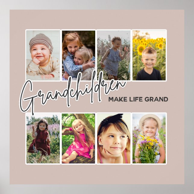 8 Photo "Grandchildren Make Life Grand" Poster (Front)