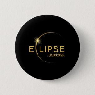 8 Total Solar Eclipse 2024 6 Cm Round Badge