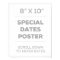8" x 10" Special Dates Poster