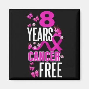 8 Year Cancer For Breast Cancer Awareness Magnet