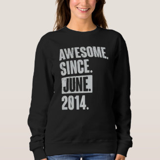 8 Year Old 8th Birthday   Awesome Since June 2014 Sweatshirt