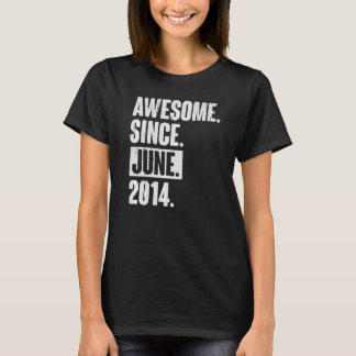 8 Year Old 8th Birthday   Awesome Since June 2014 T-Shirt