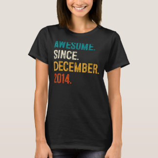 8 Year Old  Awesome Since December 2014 8th Birthd T-Shirt