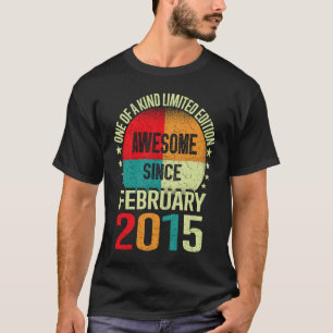 8 Year Old Awesome Since February 2015 Birthday 8 T-Shirt