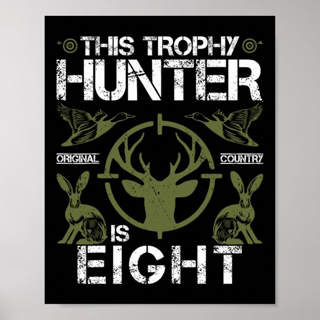 8 Year Old Birthday Hunting Duck Deer Hunter 8th B Poster (Front)