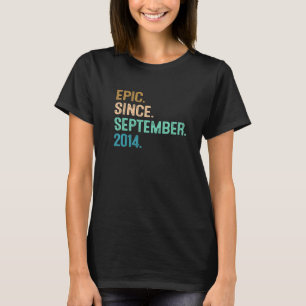 8 Year Old Epic Since September 2014 8th Birthday T-Shirt