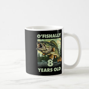 8 Year Old Fisherman O'fishally 8 Fishing 8th Birt Coffee Mug