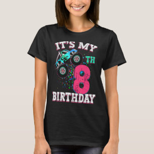 8 Year Old Girl 8th Birthday Monster Truck Boy Cru T-Shirt