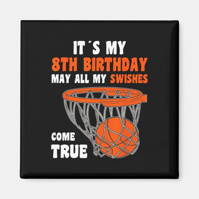8 Year Old Happy 8th Birthday Basketball 8th Birth Magnet (Front)