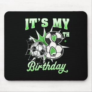 8 Year Old It's My 8th Birthday Soccer Byll Shirt Mouse Pad