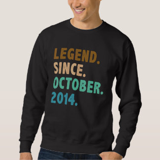 8 Year Old  Legend Since October 2014 8th Birthday Sweatshirt