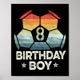 8 Year Old Soccer Player Gifts 8th Birthday Boy Ei Poster