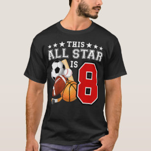 8 Year Old Sports Star Birthday Party All Sport T-Shirt