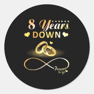 8 Years Down Forever To Go Couple 8th Wedding Anni Classic Round Sticker