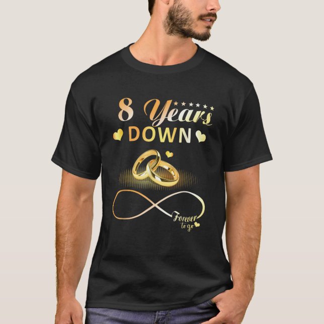 8 Years Down Forever to Go Couple 8th Wedding Anni T-Shirt (Front)