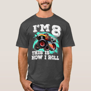 8 Years Old Birthday Boys Monster Truck This is Ho T-Shirt