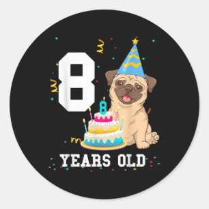 8 Years Old Birthday Pug Dog Lover Party Kids Boys Classic Round Sticker