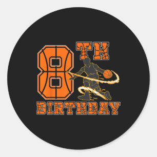 8 Years Old Bysketbyll Player 8th Birthday Boy Son Classic Round Sticker