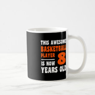 8 Years Old Happy 8th Birthday Basketball 8th Birt Coffee Mug