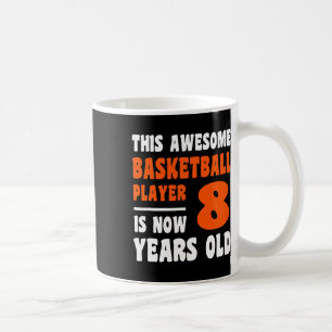 8 Years Old Happy 8th Birthday Bysketbyll 8th Birt Coffee Mug