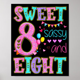 8 Years Old Sweet Sy And Eight Birthday Girl Donut Poster