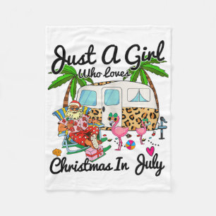 8mzz Just A Girl Who Loves Christmas In July Campi Fleece Blanket