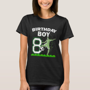 8th B-day Soccer Sport Lover Theme 8 Year Old Birt T-Shirt
