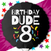 8th Birthday 8 Year Old Boy Party Birthday Dude 8
