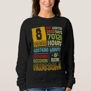 8th Birthday Boy 8 Years Of Being Awesome Made In Sweatshirt