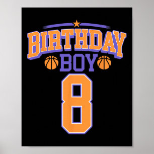 8th Birthday Boy Basketball Lover 8 Years Old Bday Poster