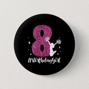 8th Birthday Cheerleader Girl 8 Years Old Cheerlea 6 Cm Round Badge