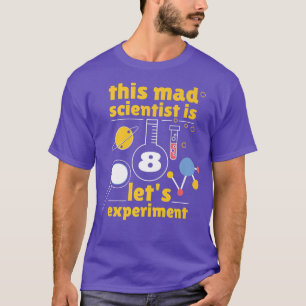 8th Birthday Eight Bday Science Mad Scientist Chem T-Shirt