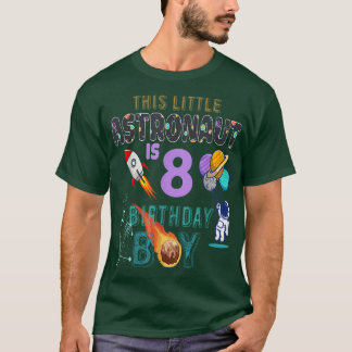 8th Birthday Gifts Birthday Boy Gifts Astronaut 8  T-Shirt