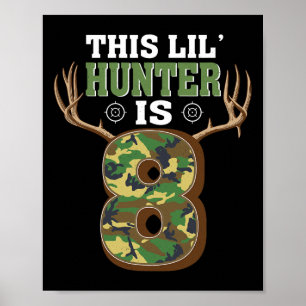 8th Birthday Hunting Deer 8 Year Old Hunter Poster