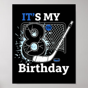 8th Birthday Ice Hockey Birthday Boy For 8 Year Poster