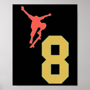8th Birthday Skateboard Lovers Skater 8 Years Old  Poster
