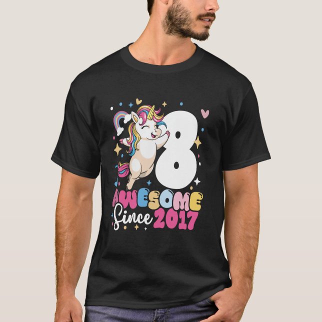 8th Birthday Unicorn Awesome Since 2017 8 Years Ol T-Shirt (Front)